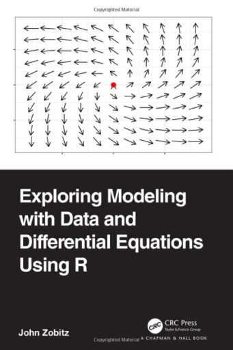 Exploring Modeling With Data and Differential Equations Using R