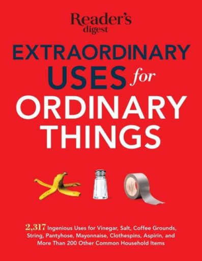 Extraordinary Uses for Ordinary Things