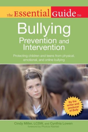 The Essential Guide to Bullying: Prevention and Intervention