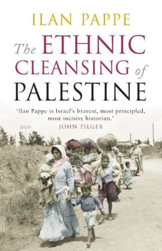 The Ethnic Cleansing of Palestine