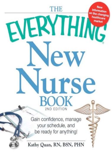 The Everything New Nurse Book, 2nd Edition