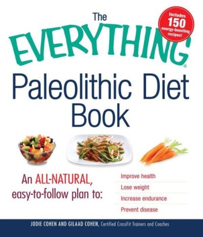 The Everything Paleolithic Diet Book