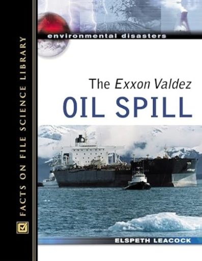 The Exxon Valdez Oil Spill