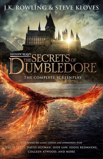 The Secrets of Dumbledore: The Complete Screenplay