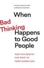 When Bad Thinking Happens to Good People