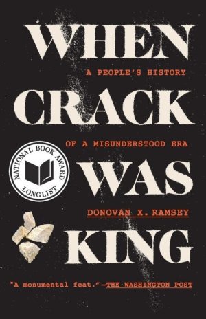 When Crack Was King