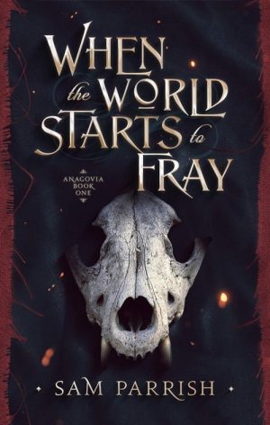 When the World Starts to Fray