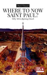 Where to Now Saint Paul?: Why We’Re Quitting Church