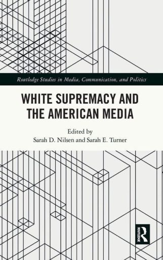 White Supremacy and the American Media