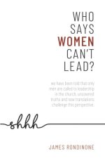 Who Says, Women Can't Lead?
