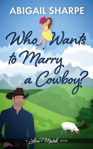 Who Wants to Marry a Cowboy