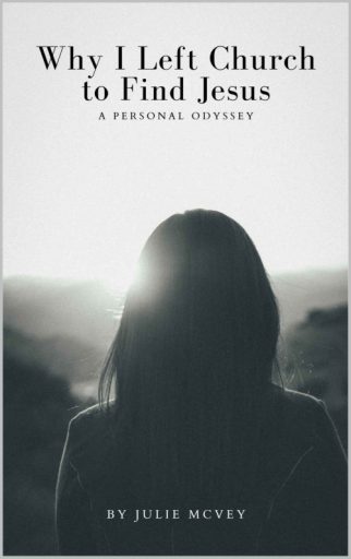 Why I Left Church to Find Jesus