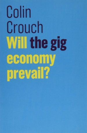 Will the Gig Economy Prevail?