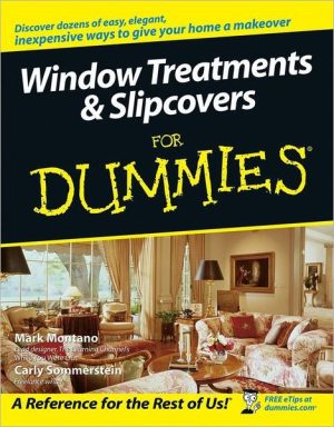 Window Treatments and Slipcovers for Dummies