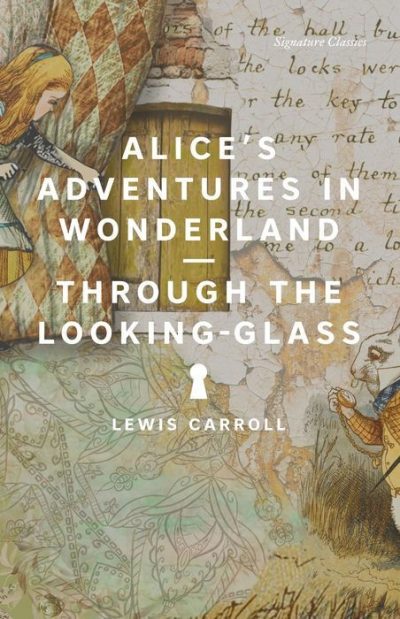 Alice's Adventures in Wonderland and Through the Looking Glass