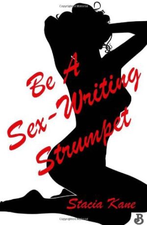 Be a Sex-Writing Strumpet