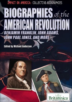 Biographies of the American Revolution
