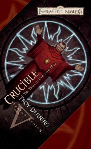 Crucible: The Trial of Cyric the Mad