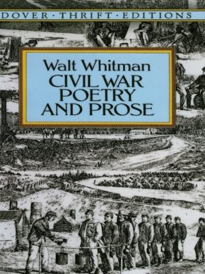 Civil War Poetry and Prose