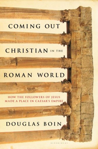 Coming Out Christian in the Roman World