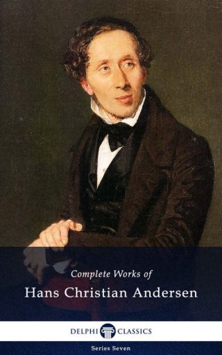 Complete Works of Hans Christian Andersen (Illustrated)