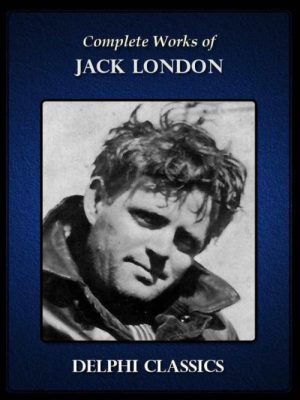Complete Works of Jack London