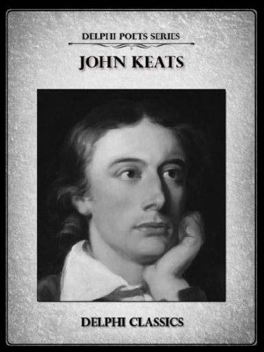 Complete Works of John Keats (Illustrated)
