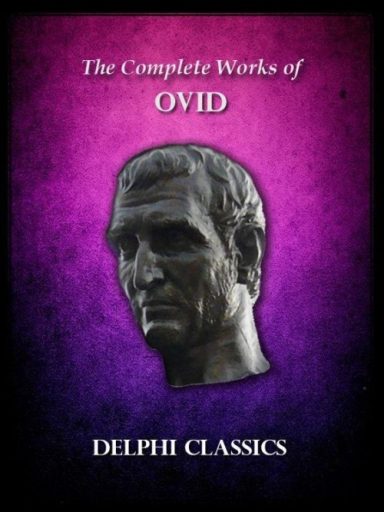Complete Works of Ovid (Illustrated)