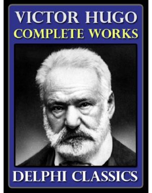 Complete Works of Victor Hugo