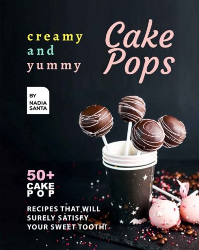 Creamy and Yummy Cake Pops