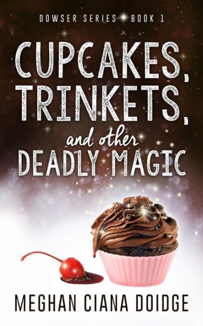 Cupcakes, Trinkets, and Other Deadly Magic