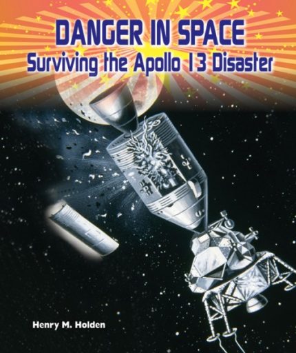 Danger in Space: Surviving the Apollo 13 Disaster