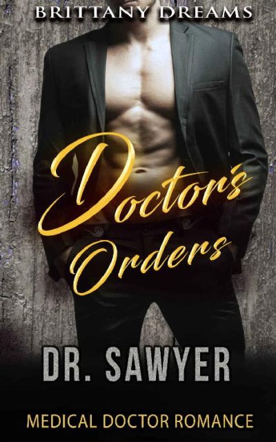 Doctor's Orders: Dr. Sawyer