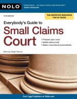 Everybody's Guide to Small Claims Court