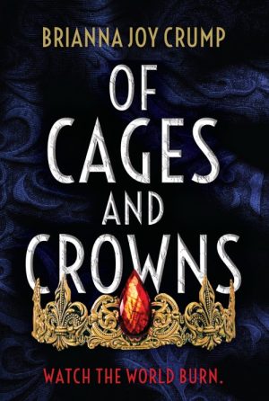 Of Cages and Crowns