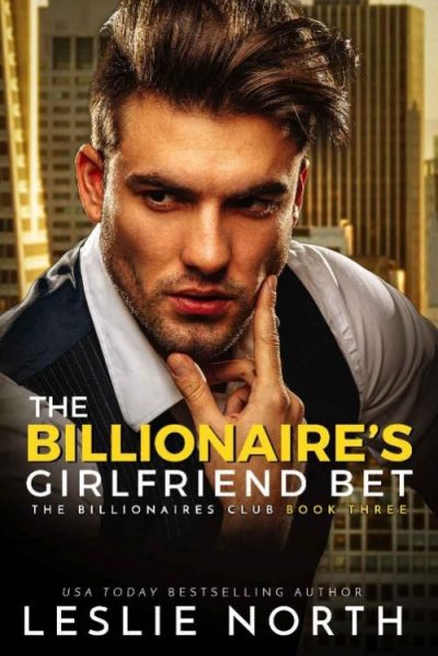 The Billionaire’s Girlfriend Bet