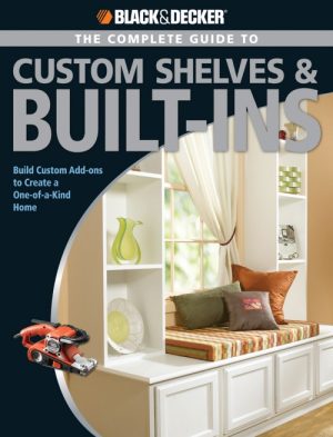 The Complete Guide to Custom Shelves & Built-Ins