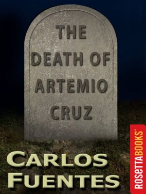The Death of Artemio Cruz