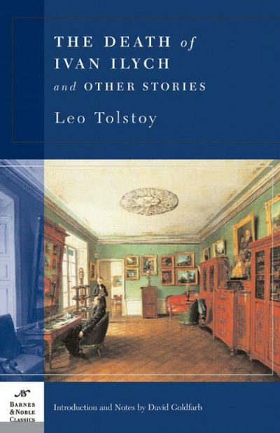 The Death of Ivan Ilych and Other Stories