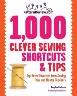 1,000 Clever Sewing Shortcuts & Tips
