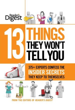 13 Things They Won't Tell You