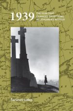 1939: The Year That Changed Everything in Lithuania's History