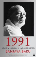1991: How P.V. Narasimha Rao Made History