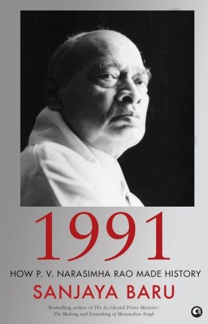 1991: How P.V. Narasimha Rao Made History