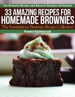 33 Amazing Recipes for Homemade Brownies