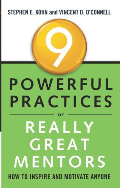 9 Powerful Practices of Really Great Mentors