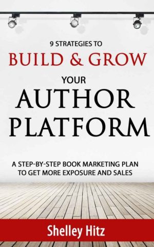9 Strategies to Build and Grow Your Author Platform