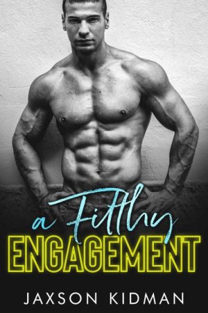 A Filthy Engagement