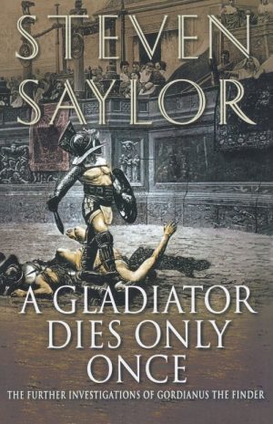 A Gladiator Dies Only Once