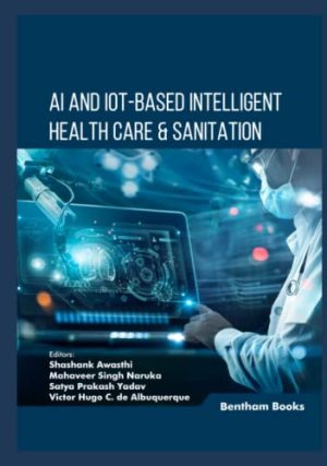 AI and IoT-based Intelligent Health Care & Sanitation